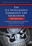 The U.S. Intelligence Community Law Sourcebook