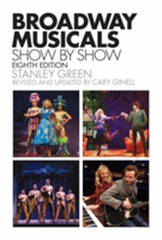 Broadway Musicals, Show by Show