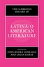 The Cambridge History of Latina/o American Literature