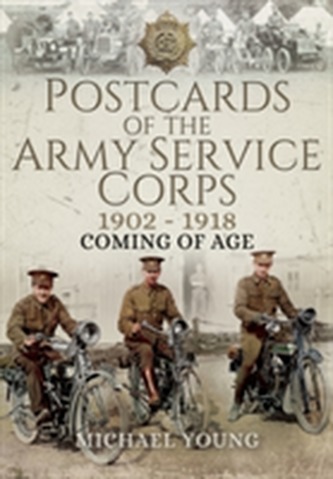Postcards of the Army Service Corps 1902 - 1918