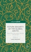 Future Security of the Global Arctic