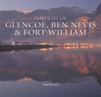 Portrait of Glencoe, Ben Nevis and Fort William