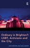 Ordinary in Brighton?: LGBT, Activisms and the City
