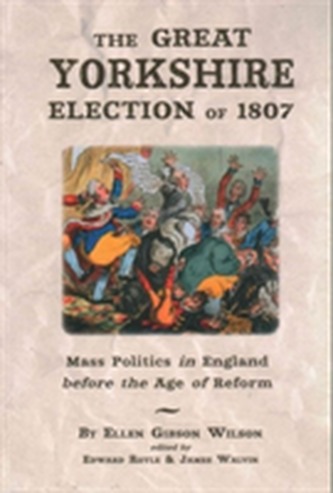 The Great Yorkshire Election of 1807