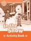 Oxford Read and Imagine: Beginner:: In the Snow activity book