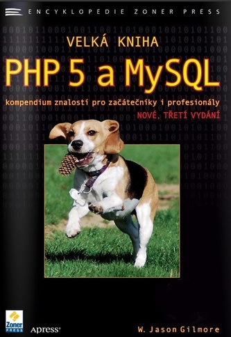 Velká kniha PHP 5 a MySQL Velká kniha PHP 5 a MySQL