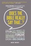 Does The Bible Really Say That?