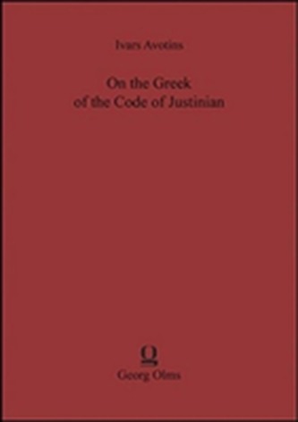 On the Greek of the Code of Justinian