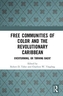 Free Communities of Color and the Revolutionary Caribbean
