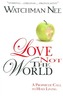 LOVE NOT THE WORLD