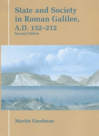 State and Society in Roman Galilee, A.D.132-212