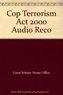 Audio Recording of Interviews Under the Terrorism Act 2000