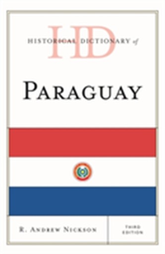 Historical Dictionary of Paraguay