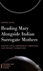 Reading Mary Alongside Indian Surrogate Mothers