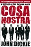 Cosa Nostra: A History of the Sicilian Mafia