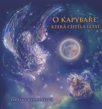 O kapybaře, která chtěla létat O kapybaře, která chtěla létat