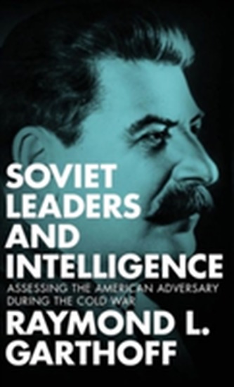 Soviet Leaders and Intelligence