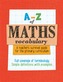 A -Z of Maths Vocabulary: A teacher's survival guide for the primary curriculum