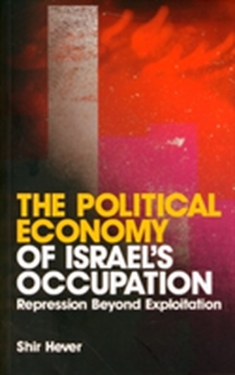The Political Economy of Israel's Occupation