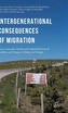 Intergenerational consequences of migration