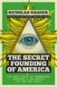 Secret Founding of America