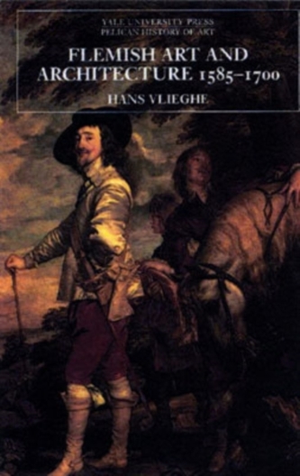 Flemish Art and Architecture, 1585-1700