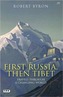 First Russia, Then Tibet