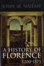 A History of Florence, 1200 - 1575