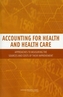 Accounting for Health and Health Care