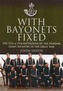 With Bayonets Fixed