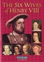 The Six Wives of Henry VIII