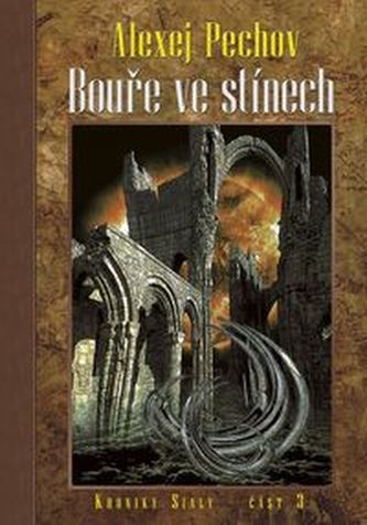 Bouře ve stínech - Kroniky Sialy 3 Bouře ve stínech - Kroniky Sialy 3
