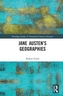 Jane Austen's Geographies