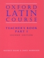 Oxford Latin Course: Part I: Teacher's Book