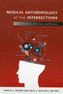 Medical Anthropology at the Intersections