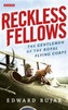 Reckless Fellows