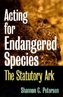 Acting for Endangered Species