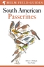Field Guide to the Birds of South America: Passerines