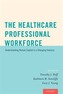 The Healthcare Professional Workforce