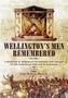 Wellington's Men Remembered