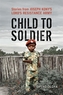 Child to Soldier