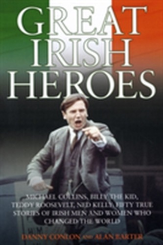 Great Irish Heroes