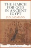The Search for God in Ancient Egypt