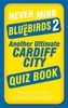 Never Mind the Bluebirds 2