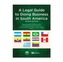Legal Guide to Doing Business in South America