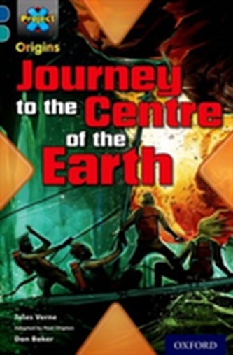 Project X Origins: Dark Blue Book Band, Oxford Level 16: Hidden Depths: Journey to the Centre of the Earth