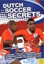 Dutch Soccer Secrets