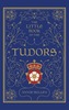 The Little Book of the Tudors