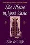 The House in Good Taste