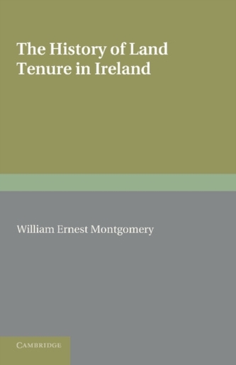 The History of Land Tenure in Ireland